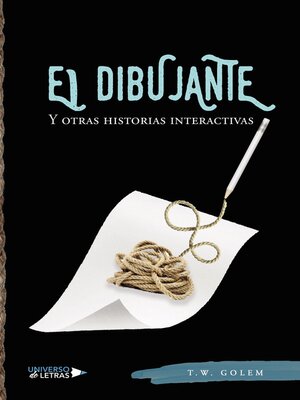 cover image of El dibujante y otras historias interactivas